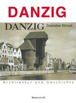 ISBN 9783899602593: Danzig - Architektur und Geschichte