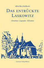 ISBN 9783899602760: Das entrückte Laskowitz - Chroniken, Legenden, Schwänke