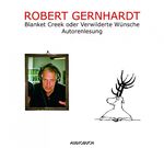 ISBN 9783899640458: Blanket Creak oder verwilderte Wünsche  -  Autorenlesung      (2 CDs)