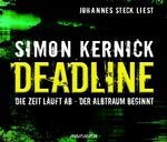 ISBN 9783899643619: Deadline - Die Zeit läuft ab - der Albtraum beginnt