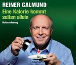 ISBN 9783899644326: Eine Kalorie kommt selten allein