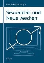 ISBN 9783899672312: Sexualität und Neue Medien