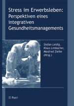 ISBN 9783899673135: Stress im Erwerbsleben: Perspektiven eines integrativen Gesundheitsmanagements