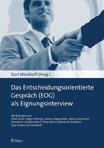 ISBN 9783899675504: Das Entscheidungsorientierte Gespräch (EOG) als Eignungsinterview