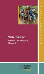 ISBN 9783899742022: Neue Kriege - Akteure, Gewaltmärkte, Ökonomie