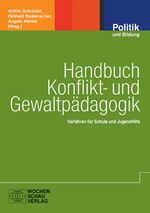 Handbuch Konflikt- und Gewaltpädagogik – Verfahren für Schule und Jugendhilfe