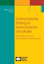 ISBN 9783899743609: Außerschulische Bildung für innerschulische Demokratie - SV-Arbeit als Schwerpunkt außerschulischer politischer Bildung