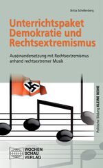 ISBN 9783899746334: Unterrichtspaket Demokratie und Rechtsextremismus - Auseinandersetzung mit Rechtsextremismus anhand rechtsextr. Musik