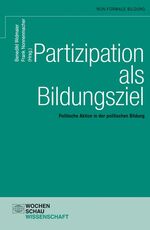 ISBN 9783899747232: Partizipation als Bildungsziel. Politische Aktion in der politischen Bildung.