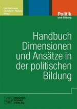 ISBN 9783899748178: Handbuch Dimensionen und Ansätze in der politischen Bildung