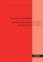 ISBN 9783899756845: Zwischen Kommerz und Ideologie – Berührungspunkte von Wirtschaftswerbung und Propaganda im Nationalsozialismus