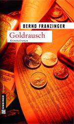 ISBN 9783899776096: Goldrausch - Tannenbergs zweiter Fall