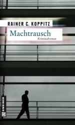 ISBN 9783899776423: Machtrausch - Ein Wirtschaftskrimi