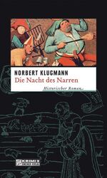 ISBN 9783899777697: Die Nacht des Narren – Historischer Kriminalroman