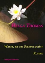 ISBN 9783899790559: Warte, bis die Seerose blüht