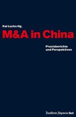 ISBN 9783899811247: M&A in China – Praxisberichte und Perspektiven