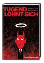 ISBN 9783899811384: Tugend lohnt sich Koch, Wolfgang und Wegmann, Jürgen