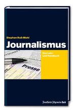 ISBN 9783899812244: Journalismus - Das Lehr- und Handbuch