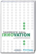 ISBN 9783899813883: Jahrbuch Innovation 2014 - Innovationstreiber für Wirtschaft, Wissenschaft, Politik und Gesellschaft