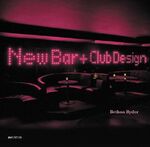 Bethan Ryder: New Bar + Club Design