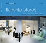 ISBN 9783899860832: Best Designed: Flagship Stores. Shops, Showrooms, Brand Center / Geschäfte, Showrooms, Markenwelten.