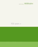 ISBN 9783899860948: Wilkhahn – 100 Years+     Design made in Germany