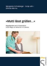 ISBN 9783899932119: "Mutti lässt grüßen ..." – Biografiearbeit und Schlüsselwörter in der Pflege von Menschen mit Demenz