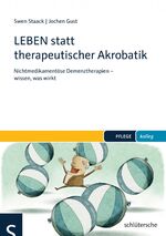 ISBN 9783899933505: LEBEN statt therapeutischer Akrobatik