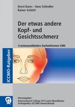 ISBN 9783899937787: Der etwas andere Kopf- und Gesichtsschmerz - Craniomandibuläre Dysfunktionen CMD