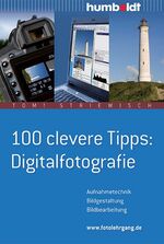 ISBN 9783899941449: 100 clevere Tipps: Digitalfotografie