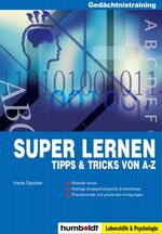 ISBN 9783899948677: Super lernen: Tipps und Tricks von A - Z