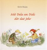 ISBN 9783899953381: Mit Dela un Didi dör dat Johr