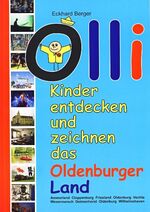 ISBN 9783899956085: Olli - Kinder entdecken und zeichnen das Oldenburger Land