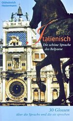 ISBN 9783899956399: Italienisch - die schöne Sprache des Belpaese - 30 Glossen über die Sprache und die sie sprechen