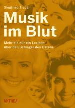 ISBN 9783899984330: Musik im Blut - Mehr als nur ein Lexikon über den Schlager des Ostens