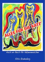 ISBN 9783900044220: Alles für die Katz' - Noch ein Buch für Katzenmenschen