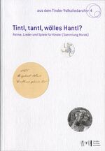 ISBN 9783900083779: Tintl, tantl, wölles Hantl? – Reime, Lieder und Spiele für Kinder (Sammlung Horak)