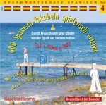 ISBN 9783900248499: 600 Spanisch Vokabeln spielerisch erlernt, 1 Audio-CD. Tl.4