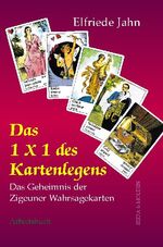 ISBN 9783900436377: 1 × 1 des Kartenlegens - Das Geheimnis der Wahrsagekarten