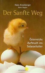 ISBN 9783900466565: Der sanfte Weg - Handbuch der erneuerbaren Energie