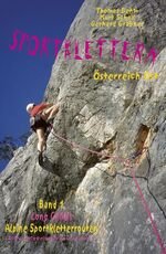 ISBN 9783900533311: Sportklettern Österreich Ost - Long Climbs - alpine Sportkletterrouten: Die schönsten Sportkletterrouten Ost-Österreichs ab Schwierigkeitsniveau 6/6+ Die schönsten Sportkletterrouten Ost-Österreichs ab Schwierigkeitsniveau 6/6+