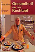 ISBN 9783900696986: Gesundheit aus dem Kochtopf