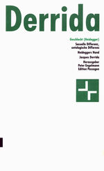 Jacques Derrida: Geschlecht (Heidegger) Jacques Derrida: Geschlecht (Heidegger)
