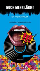 ISBN 9783900965556: Noch mehr Lärm! - Ein Pop-Lesebuch