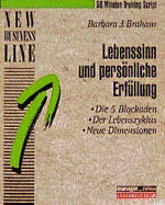 ISBN 9783901260575: Lebenssinn und persönliche Erfüllung : die 5 Blockaden , der Lebenszyklus , neue Dimensionen. [Ill.: Josef Koo], New business line : 50-Minuten-Training-Script