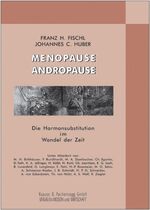 ISBN 9783901299230: Menopause Andropause. Die Hormonsubstitution im Wandel der Zeit.