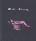 ISBN 9783901360053: Wandel & Beharrung - Aspekte zum Leben im Zeitalter des Historismus in Österreich