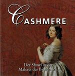 ISBN 9783901443145: Cashmere - Der Shawl in der Malerei des Biedermeier. Dt. /Engl. /Ital.