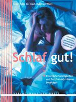 ISBN 9783901488085: Schlaf gut! – Einschlafschwierigkeiten und Durchschlafprobleme beseitigen