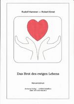ISBN 9783901489983: Das Brot des ewigen Lebens